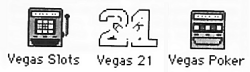 Die Spiele: Vegas Slots, Vegas 21 und Vegas Poker