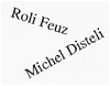 Roli Feuz und Michel Disteli