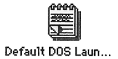 Icon - beschriftet mit: Default DOS Laun...