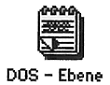 Icon - beschriftet mit: DOS Ebene